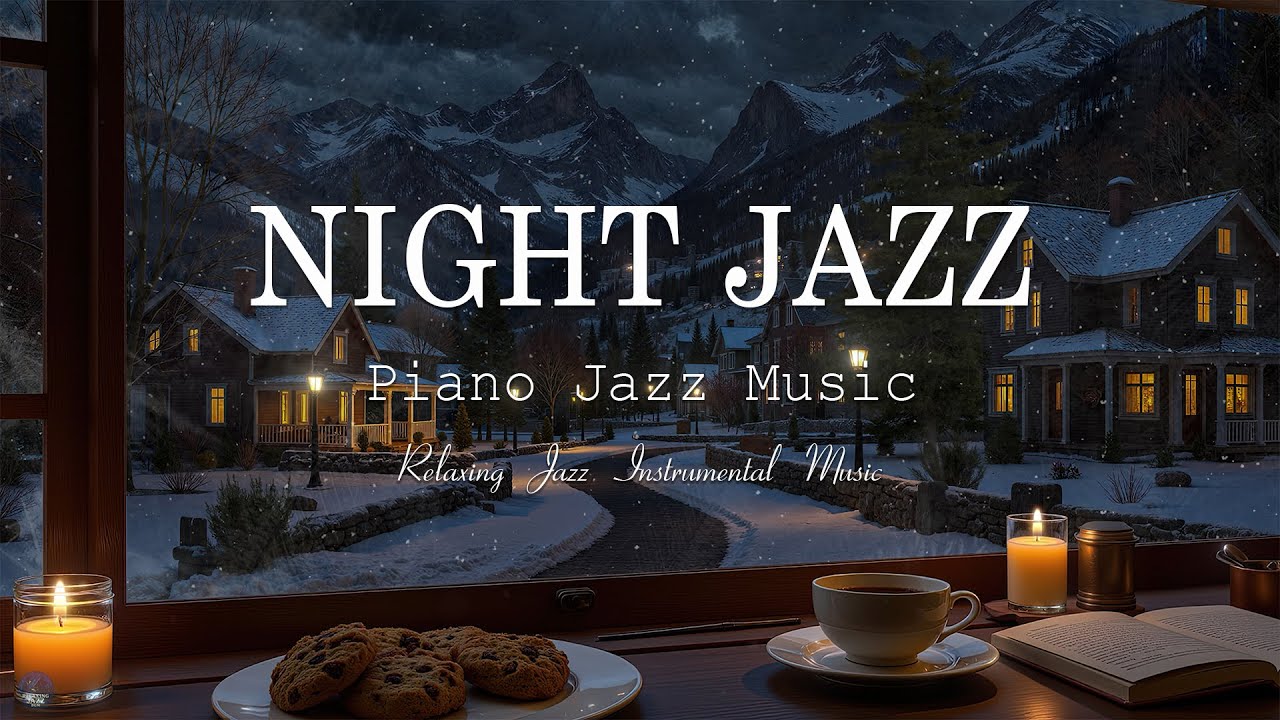 Late Night Winter Jazz Sleep Music - Relaxing Slow Jazz Piano BGM - Ethereal Jazz Music for Sleep