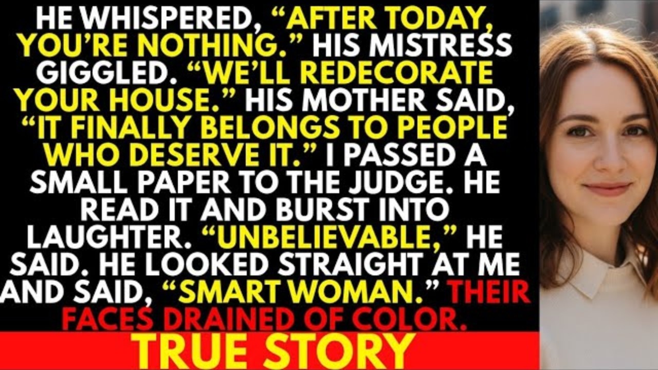 He Whispered, “You’re Nothing Now.” The Judge Read My Note and Said, “Smart Woman.” Their Faces Went