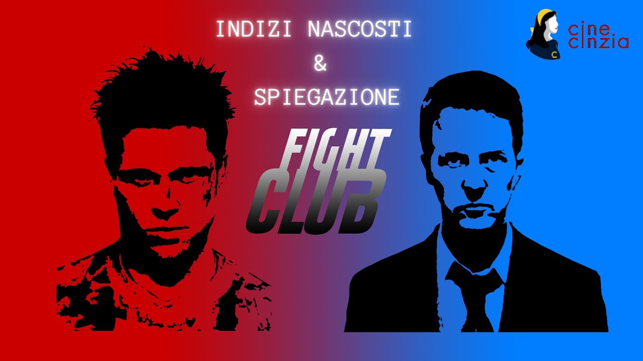 FIGHT CLUB | INDIZI NASCOSTI E SPIEGAZIONE