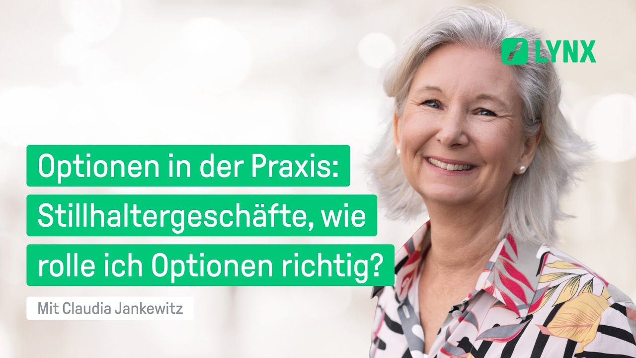 Optionen in der Praxis: Stillhaltergeschäfte, wie rolle ich Optionen richtig? | Webinar C. Jankewitz