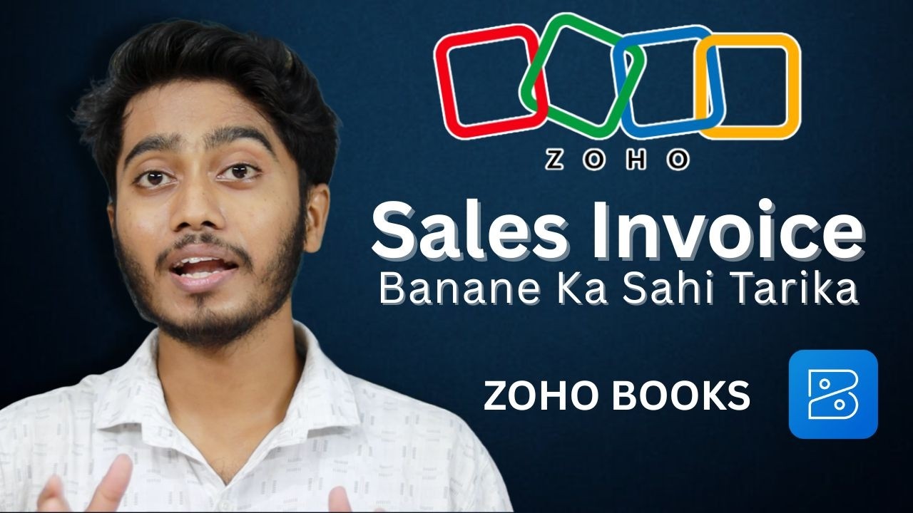 Zoho Books Sales Invoice Kaise Banaye? 🔥 How to Create Invoice in Zoho books