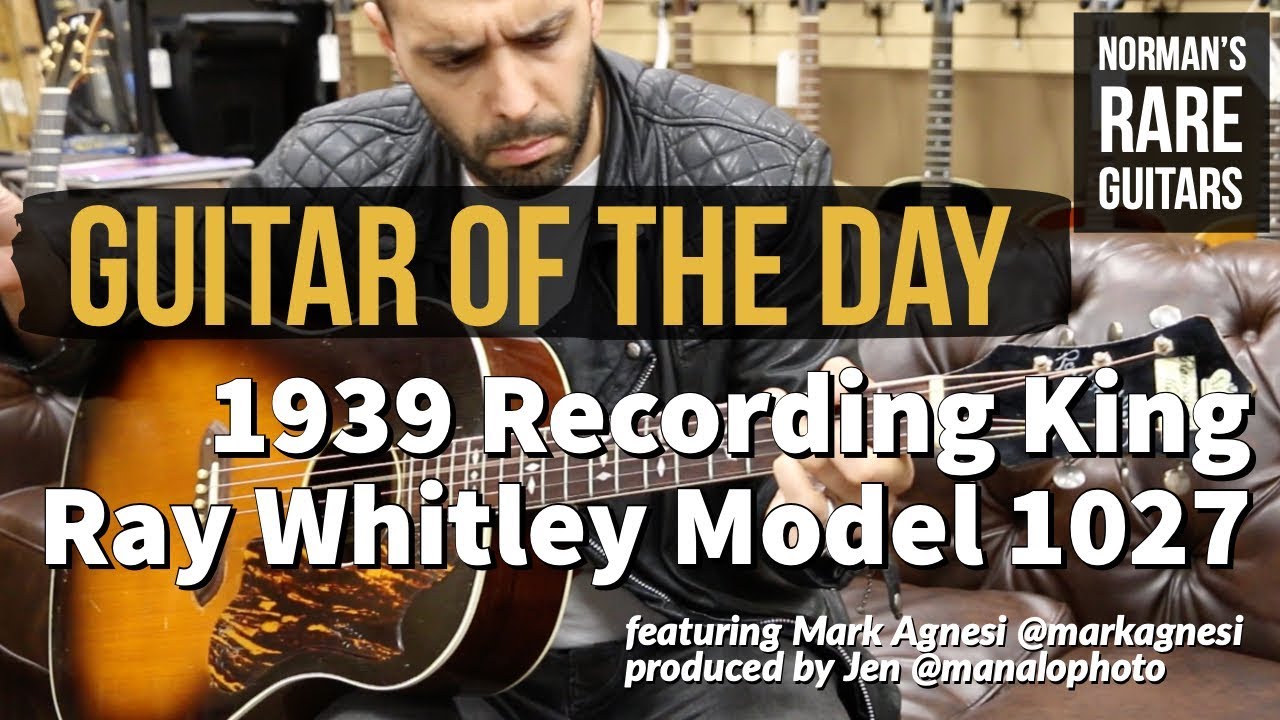 Guitar of the Day: 1939 Recording King Ray Whitley Model 1027 | Norman's Rare Guitars
