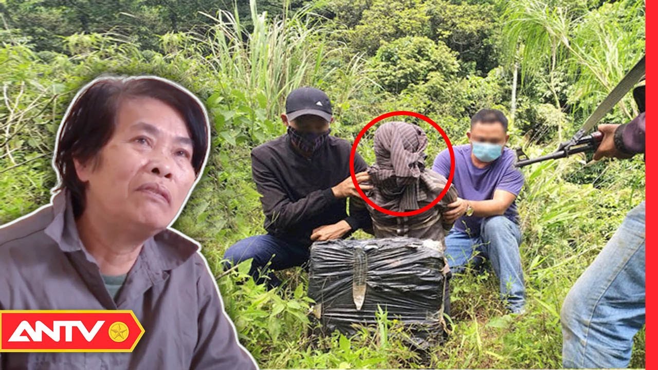 Bà Trùm 'Đổi Mạng' Lấy 'Bao Tải Ngô' Giá 3,2 Tỷ Đồng | Hành Trình Phá Án 2022 | ANTV