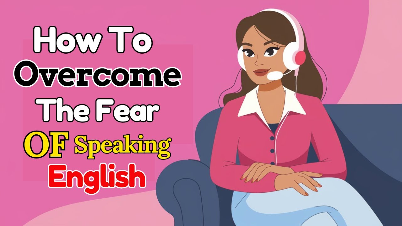 How To Overcome The Fear of Speaking English | Learn English with Podcast Conversation | English