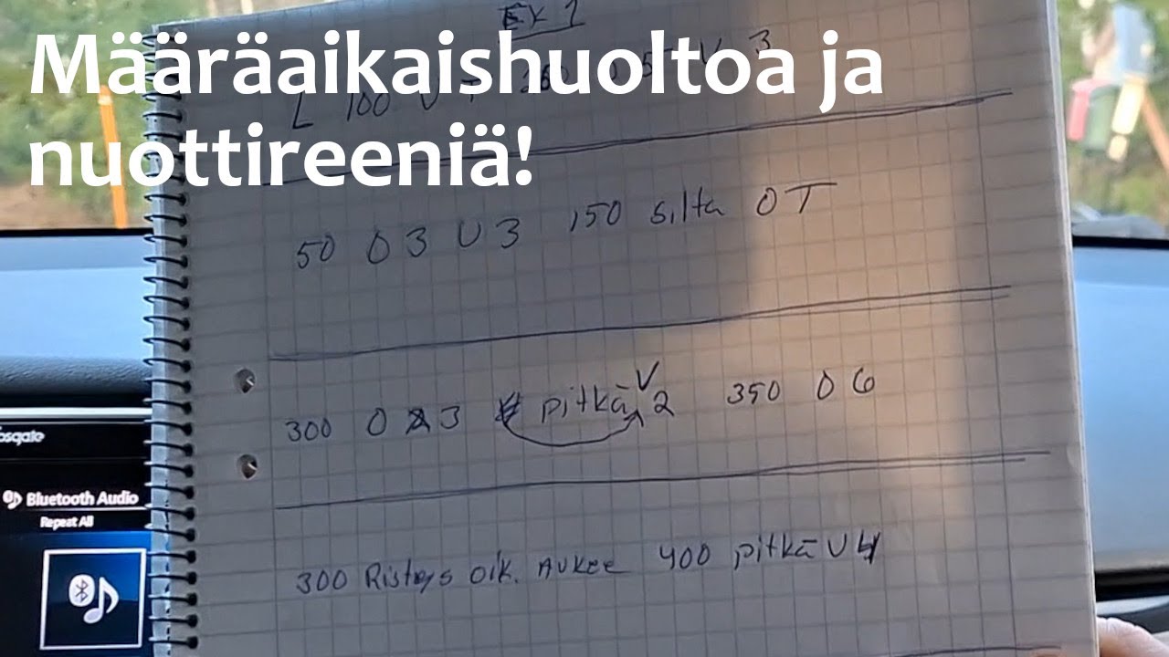 Määräaikaishuoltoa ja nuottireeniä