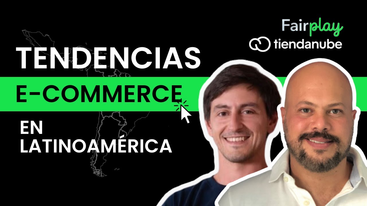 Tendencias E-commerce Latinoamérica | Startupeable Sessions