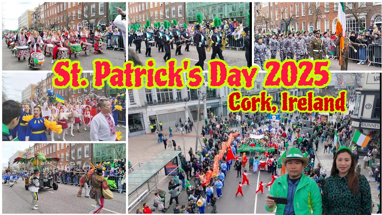 St. Patricks's Day 2025 | Cork Ireland | Biggest Celebration in Ireland