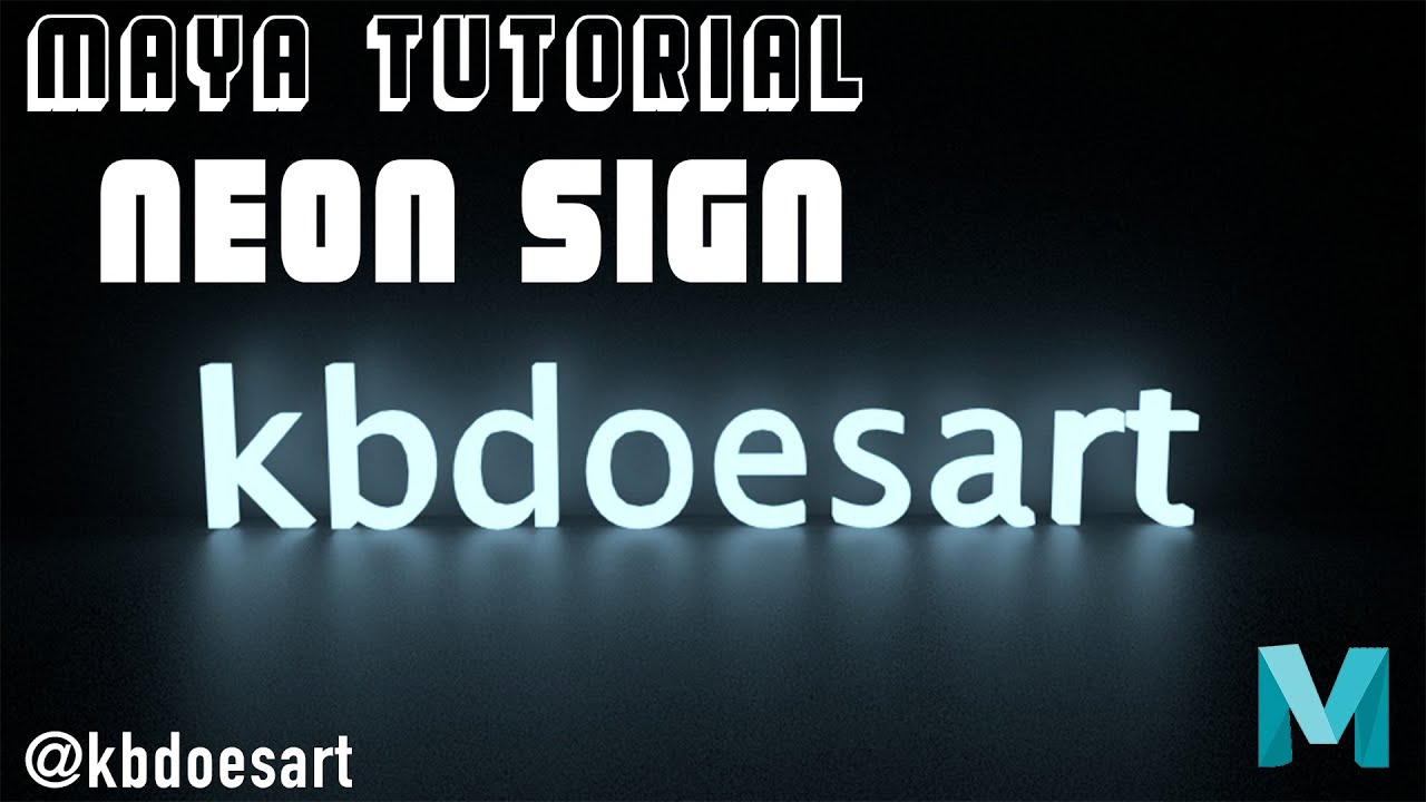 Neon Sign - Maya Tutorial