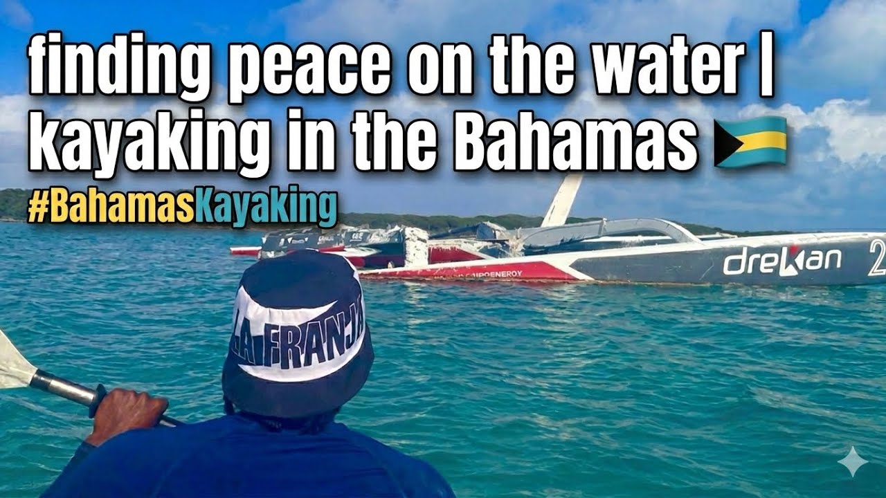 Finding peace on the water | Kayaking in the Bahamas