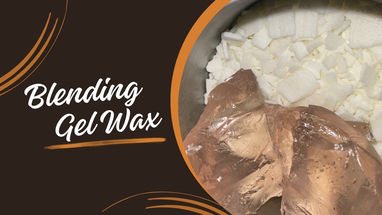 WHY, WHEN & HOW to BLEND GEL WAX with Paraffin or Soy