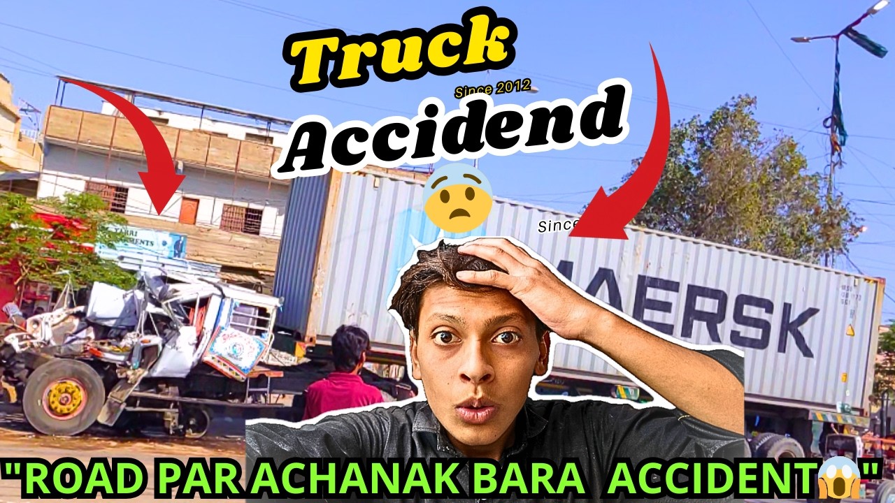 Vlog Banate Banate Mere Samne Truck Ka Accident 😱 Ho Gaya😱