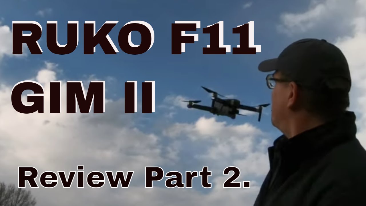 RUKO F11 GIM 2 Drone Review Part 2