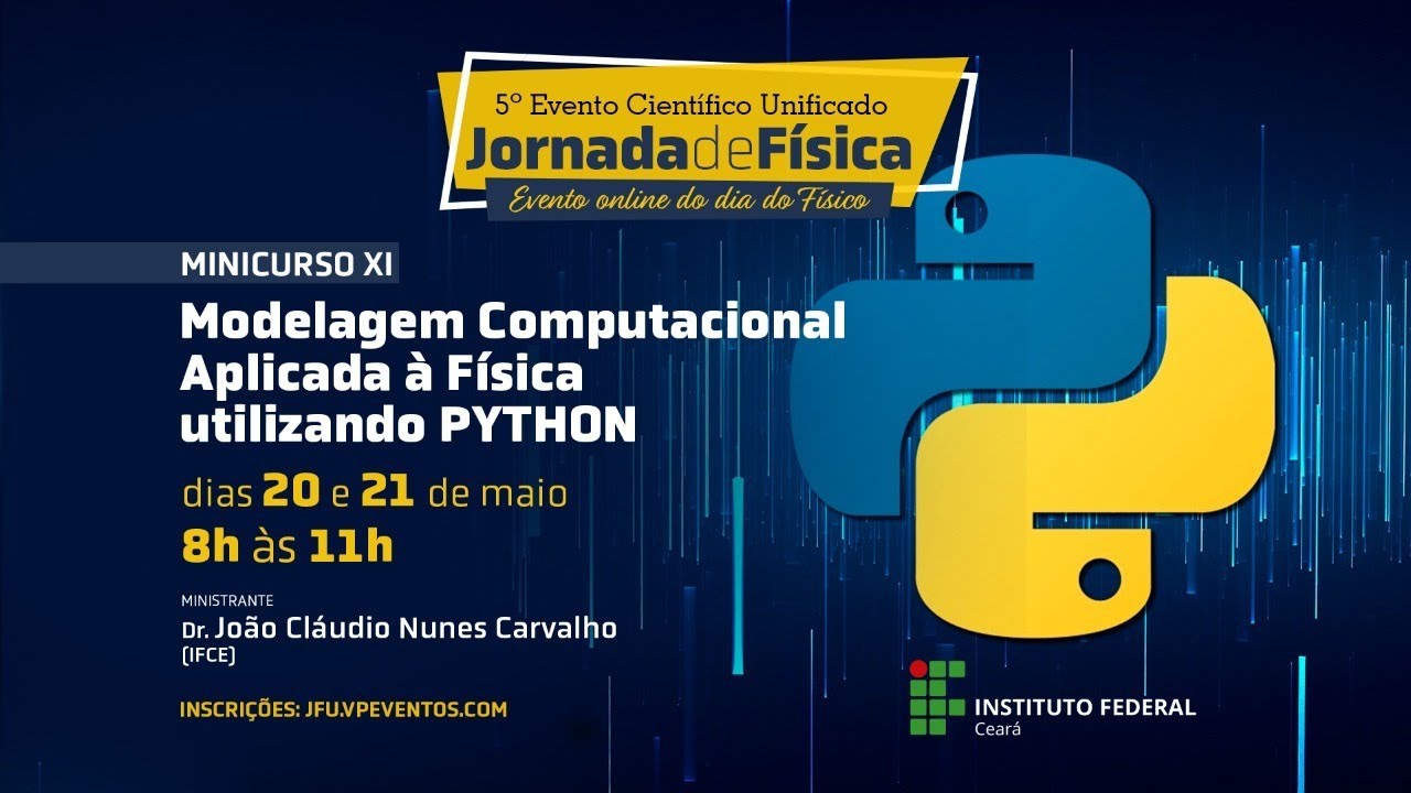 MINICURSO 11 (PARTE 1): MODELAGEM COMPUTACIONAL APLICADA &Agrave; F&Iacute;SICA UTILIZANDO PYTHON