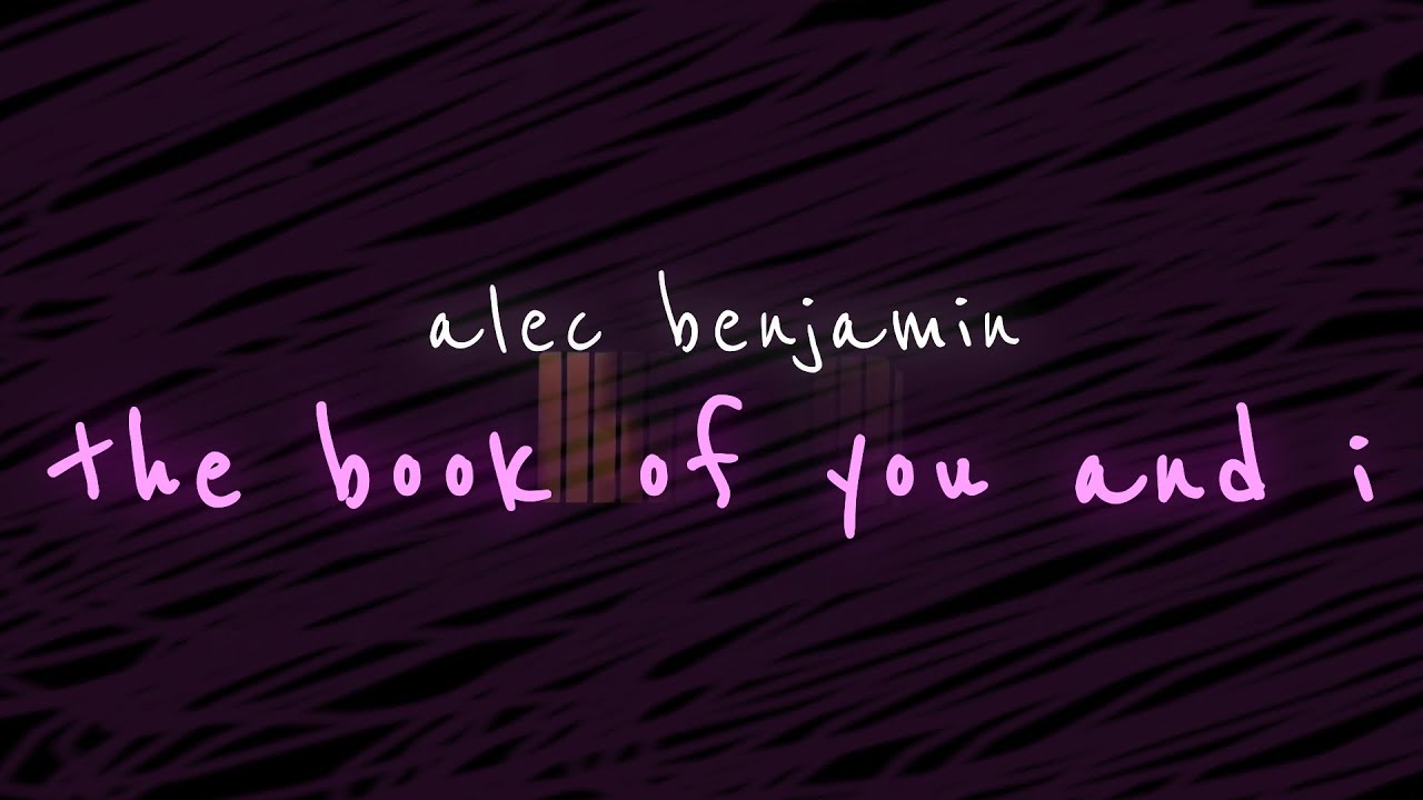 alec benjamin - the book of you and i (vancelmusic edit)