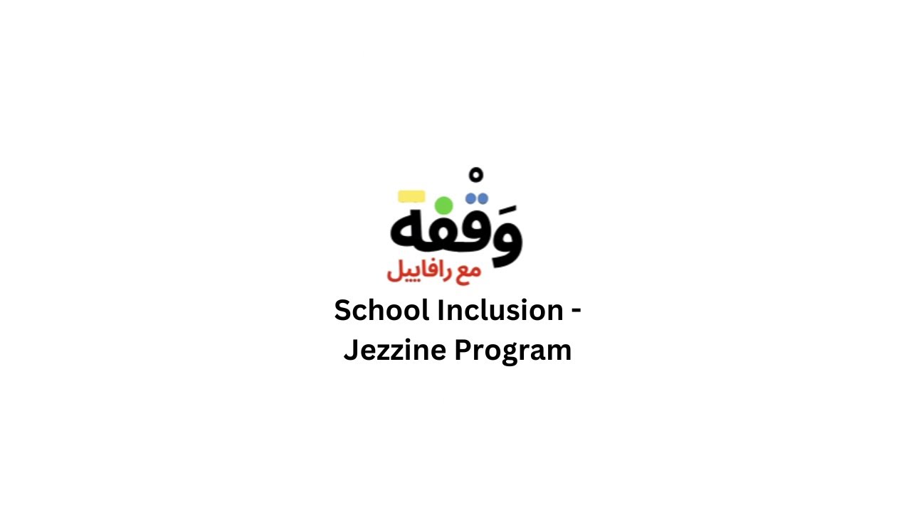 Wa2fe Ma3 Raphael - School Inclusion - Jezzine Program