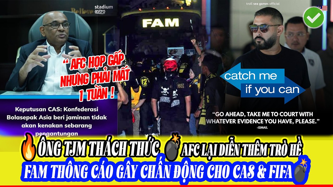 🔥 FAM phản đối CAS – TMJ tuyên bố thách thức ra tòa, AFC tiết lộ thời điểm phạt GÂY SỐC
