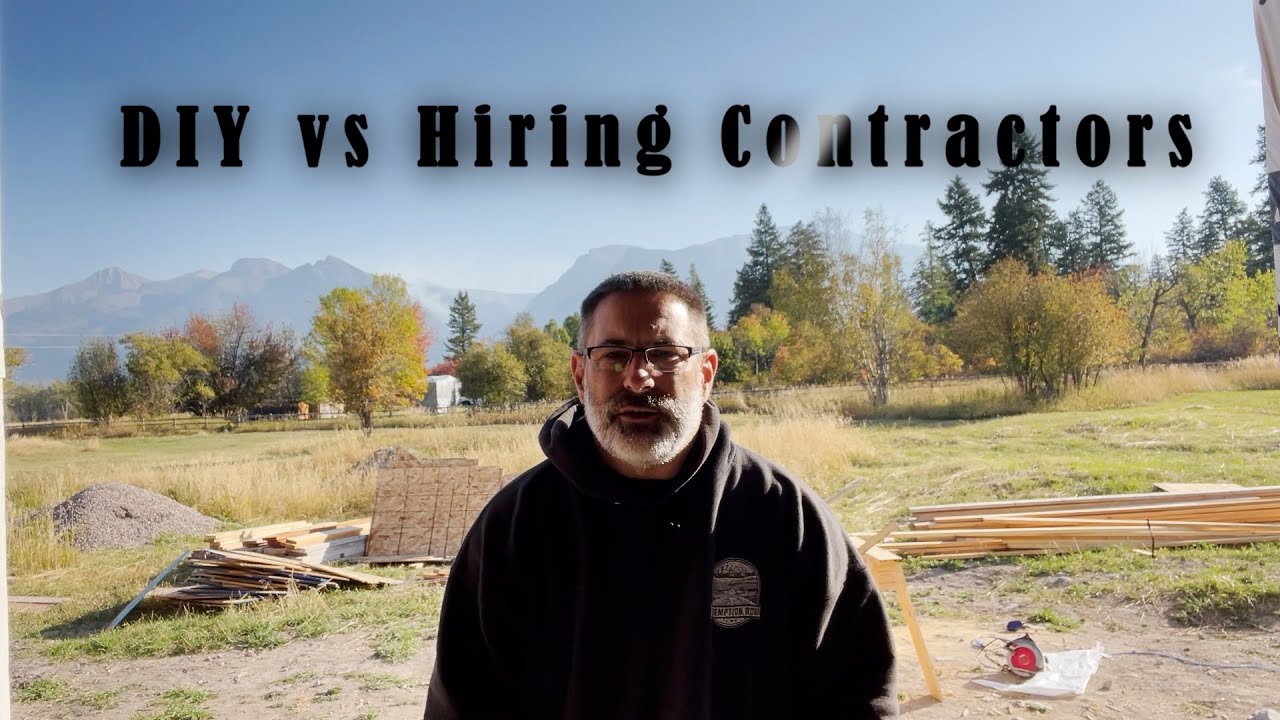 DIY vs Hiring Contractors - the pro's and Con's | Building Our Own Home Ep. 31