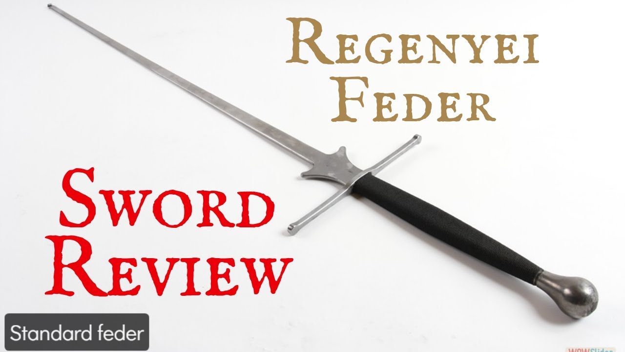 Regenyei Feder Review (HEMA sword)