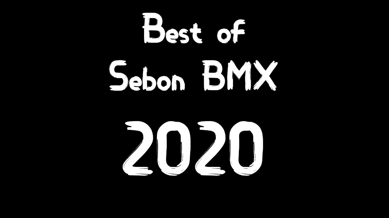 BEST OF 2020 SEBON BMX - EP.38
