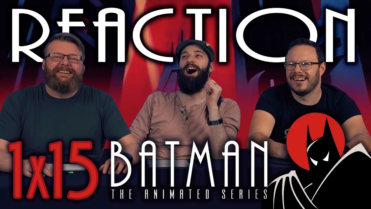Batman: The Animated Series 1x15 REACTION!! 