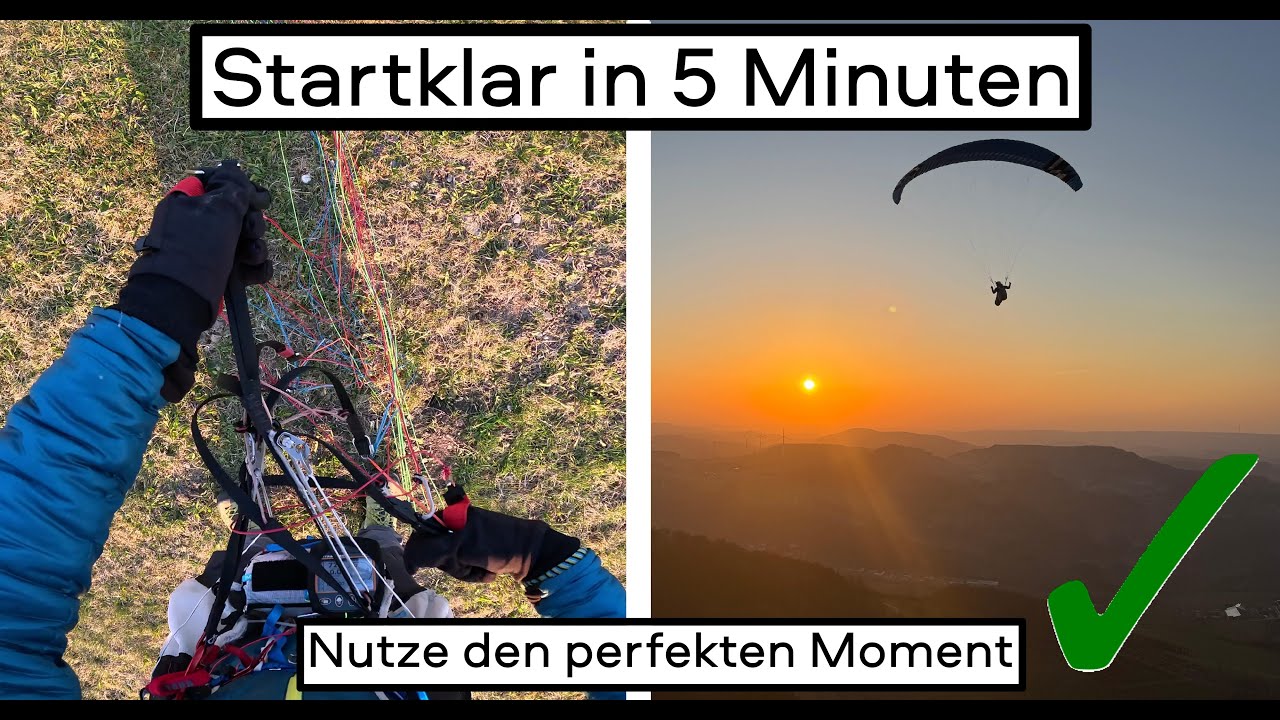 Gleitschirm: Startklar in 5 Minuten - nie mehr den perfekten Moment verpassen!