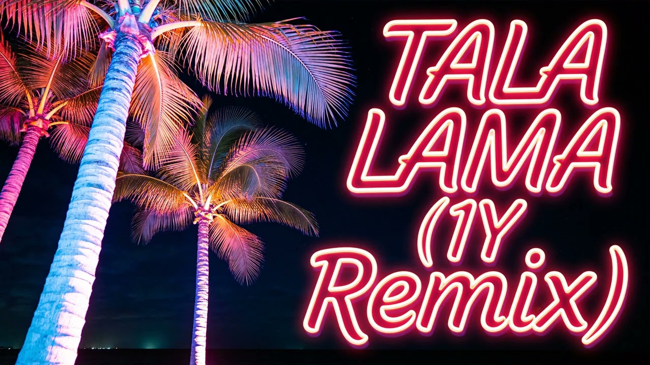 TALA LAMA (1Y Remix)