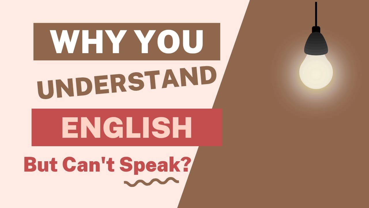 Why you understand English but can't speak fluently? | English podcast for learning English.