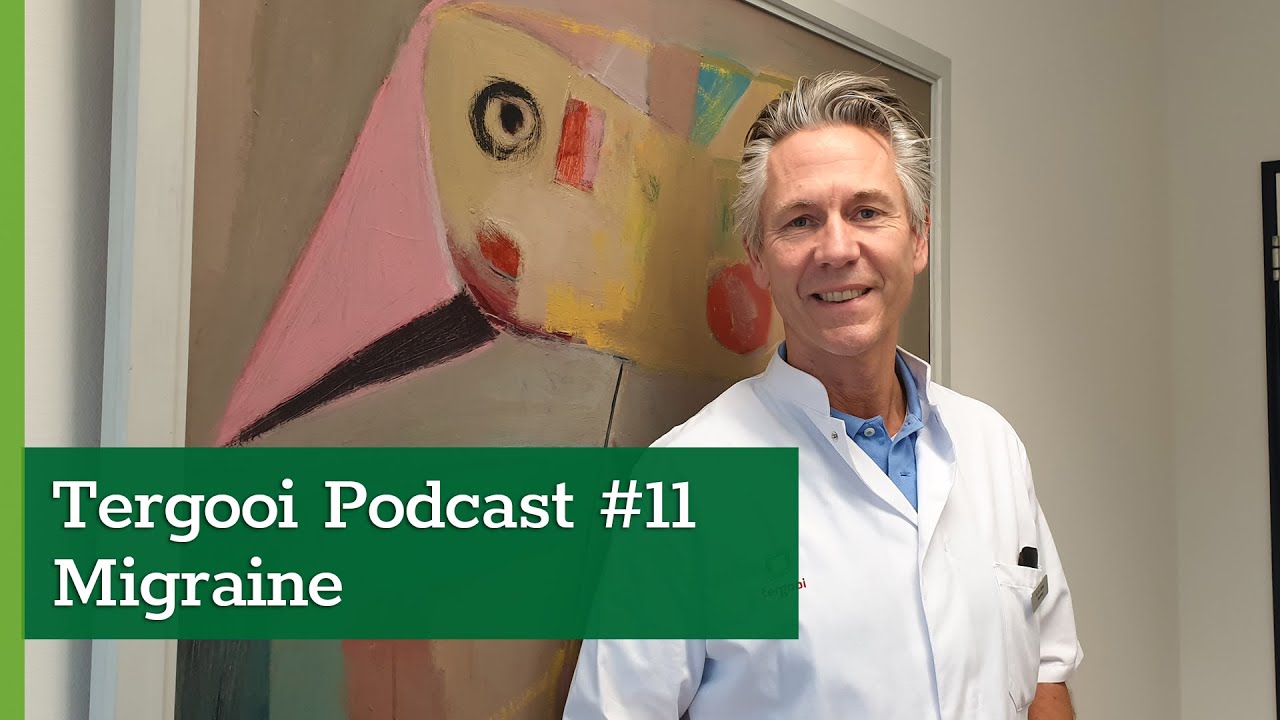Tergooi Podcast  #11: Migraine