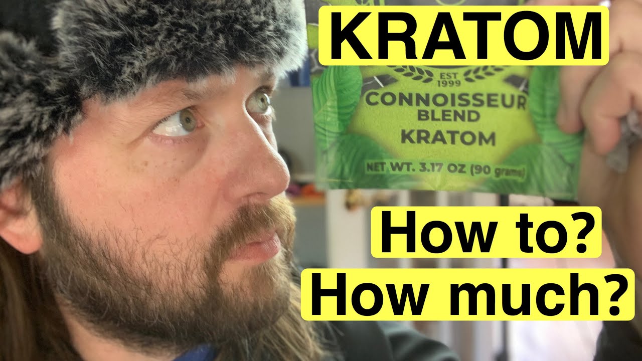 Kratom - How to? How much? Legal?