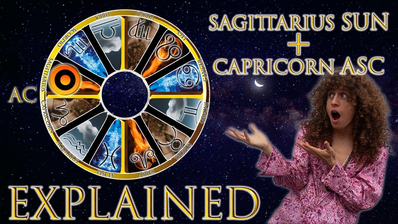 Your Astrology Explained: Sagittarius Sun + Capricorn Ascendant | Sun & Ascendant Series