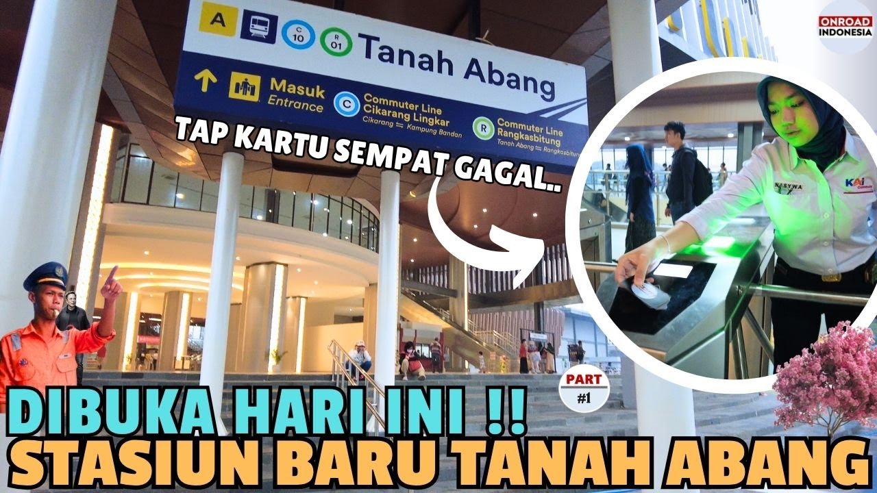 Perdana !! HARI INI STASIUN BARU TANAH ABANG DIBUKA - GATE Menunju PERON via LANTAI 2