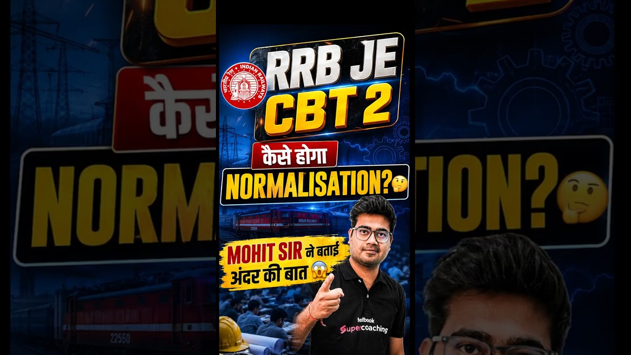 RRB JE CBT 2 Normalisation? | RRB JE CBT 2 Safe Score #rrbje #rrbjecbt2 #shortsfeed #mohitsir
