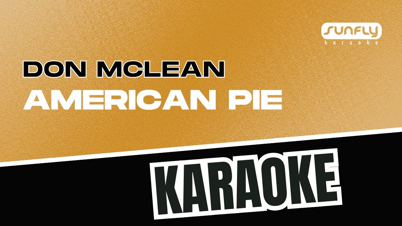 Don McLean - American Pie - Sunfly Karaoke