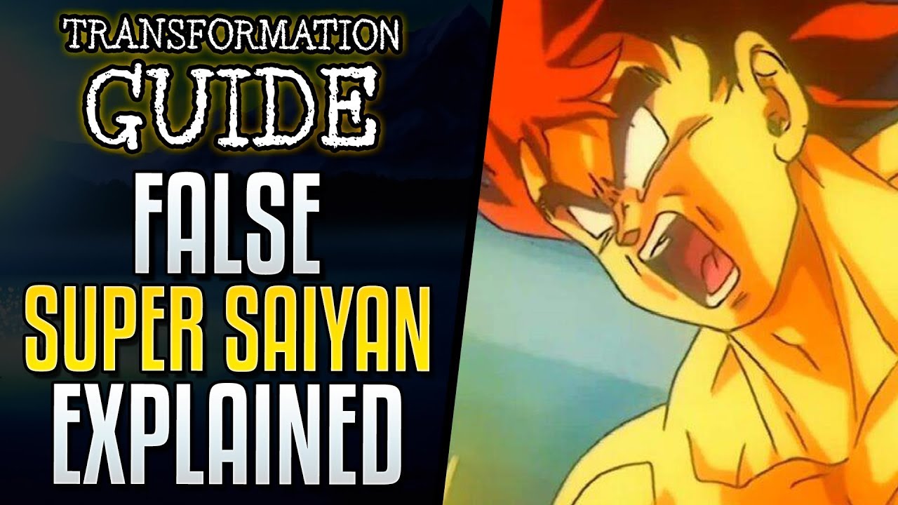 False Super Saiyan Explained