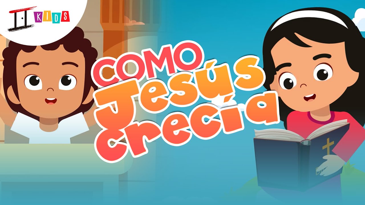 Como Jesús Crecía 😄 In Christ Kids [Video Oficial] ❤️