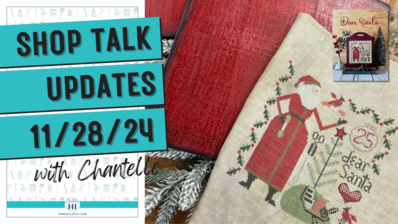 - Chantelle's 141 Store Update: Hand-painted Boards & Christmas Santa Cross Stitch - 11/28/204