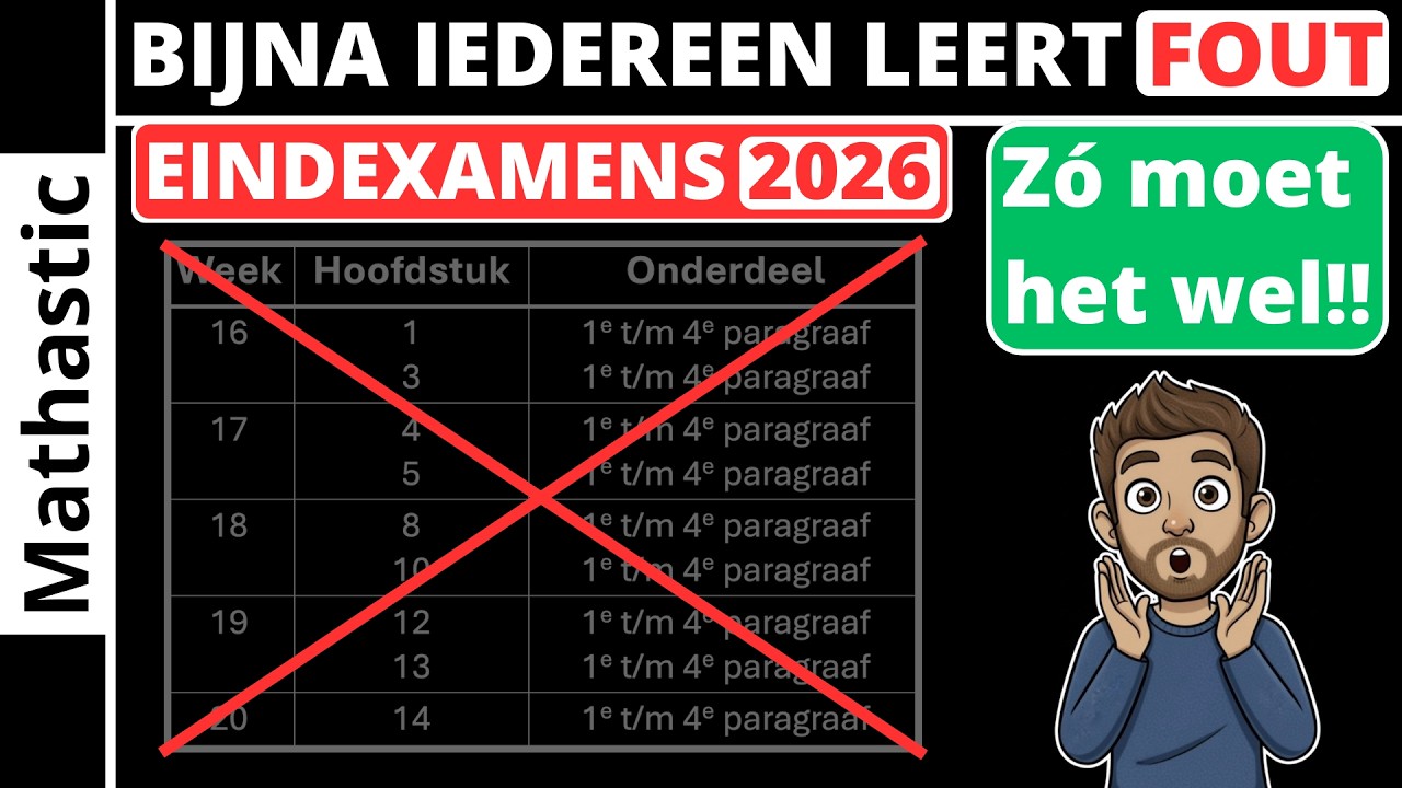 Bijna iedereen leert fout voor examens &ndash; Zo moet het w&eacute;l! | Examentraining wiskunde (video 4)