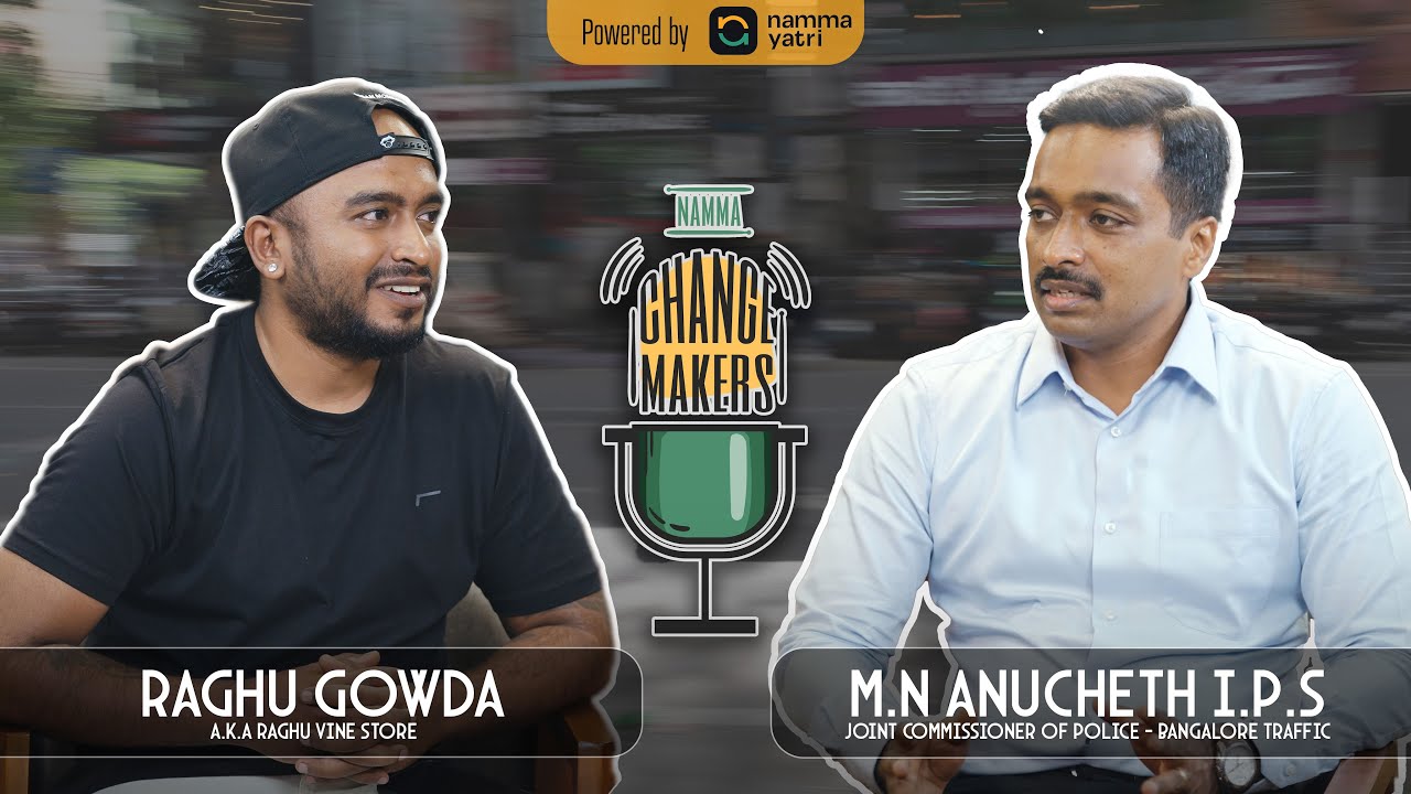Bengaluru&rsquo;s Joint Commissioner - M.N Anucheth | Namma Changemakers Ep 1