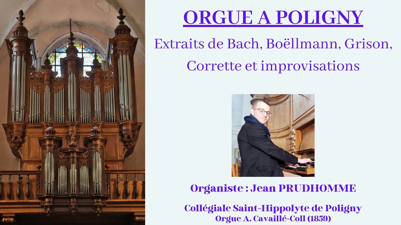 Orgue à Poligny - Oeuvres de Bach, Boëllmann, Grison et improvisations (Jean PRUDHOMME, orgue)