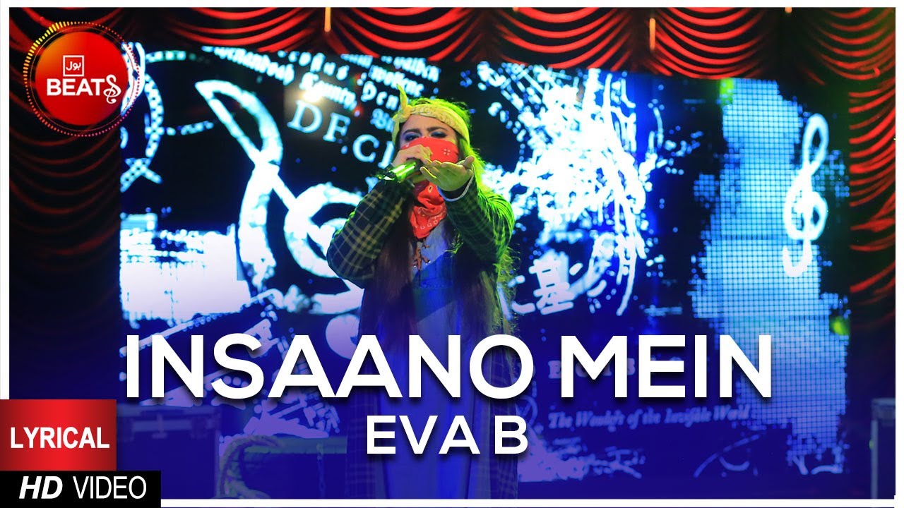 Lyrical Video: Insaano Mein | Eva B | DJ Abdur | Sheroz Baig | BOL Beats
