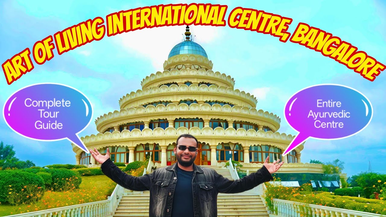Art of Living International Center Bangalore, Sri Sri Ravi Shankar Ashram full tour guide 