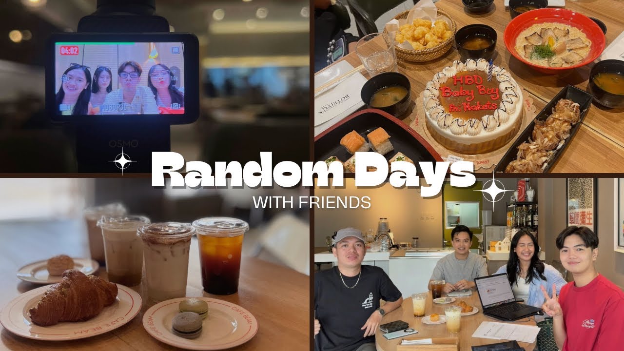 Random Days: Friends & Food🍜