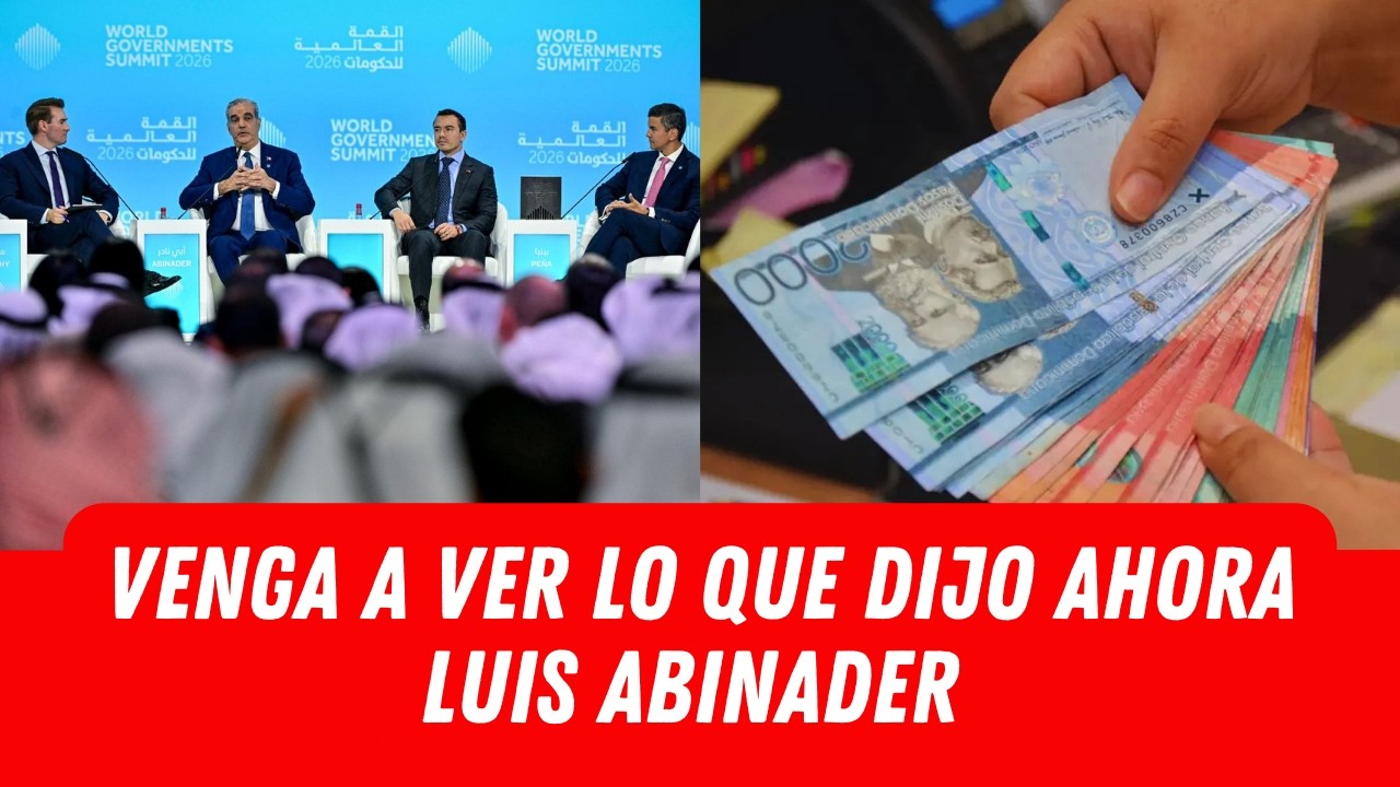 VENGA A VER LO QUE DIJO AHORA LUIS ABINADER