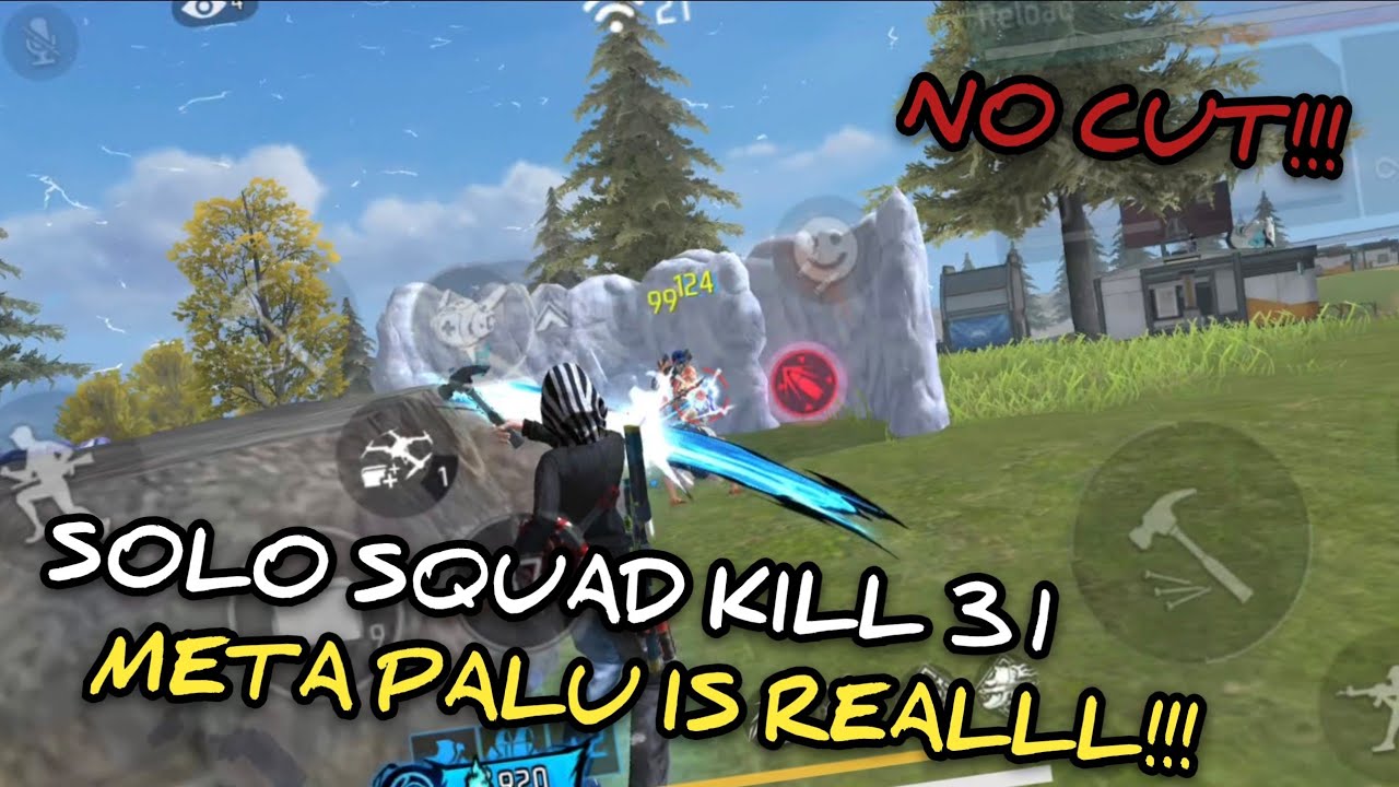 SOLO SQUAD KILL 31+ PAKE PALU KEK JADI KULI AJA!!! BOOYAH NO CUT