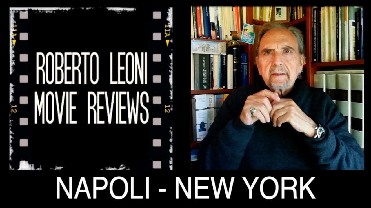 NAPOLI - NEW YORK 🎬🎞 - videorecensione di Cristiana Bini Leoni e Roberto Leoni NO SPOILER [Eng sub]