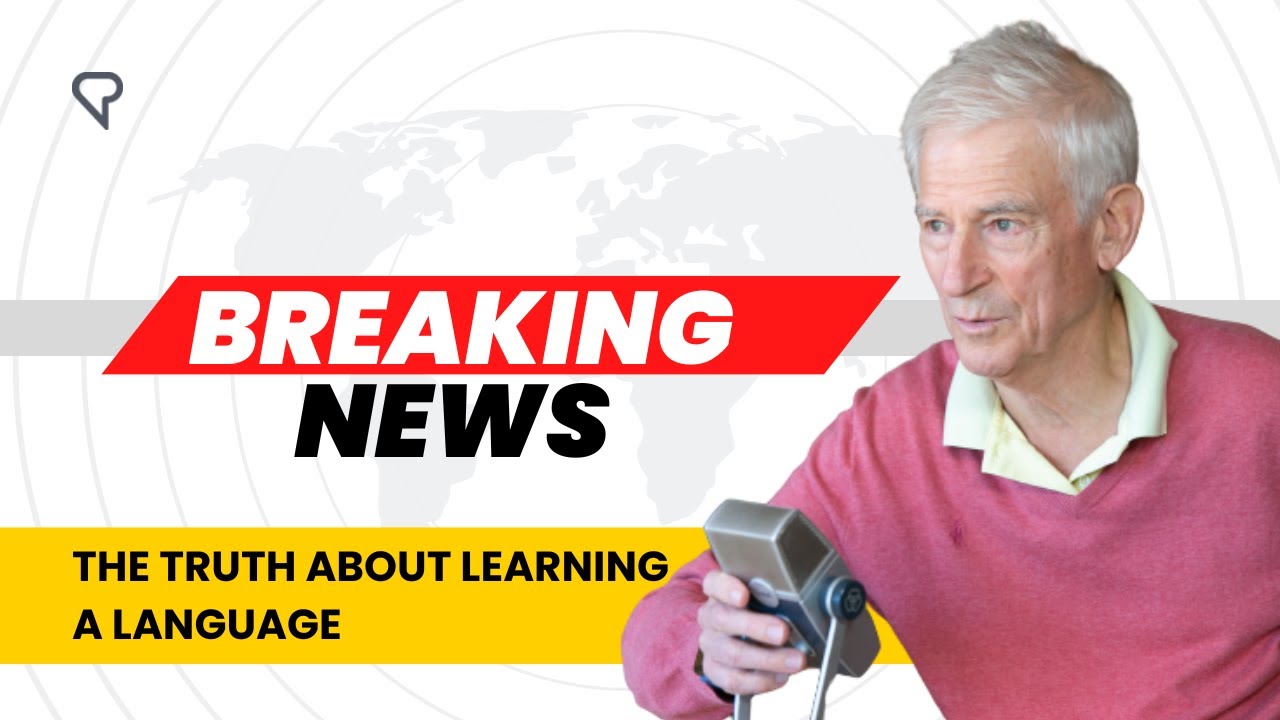 The Truth About Learning a Language (That Many Don&rsquo;t Want to Hear)