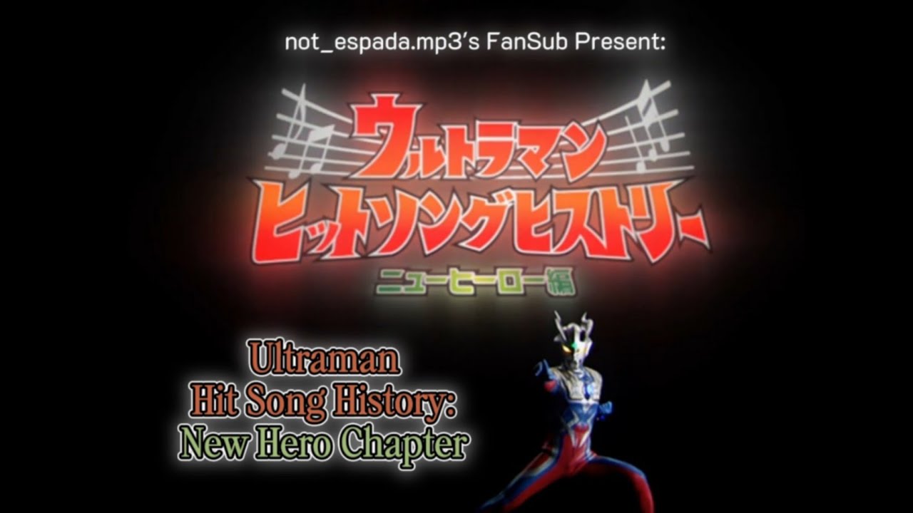 Ultraman Hit Song History: New Hero Chapter (Eng/Rom Subs)