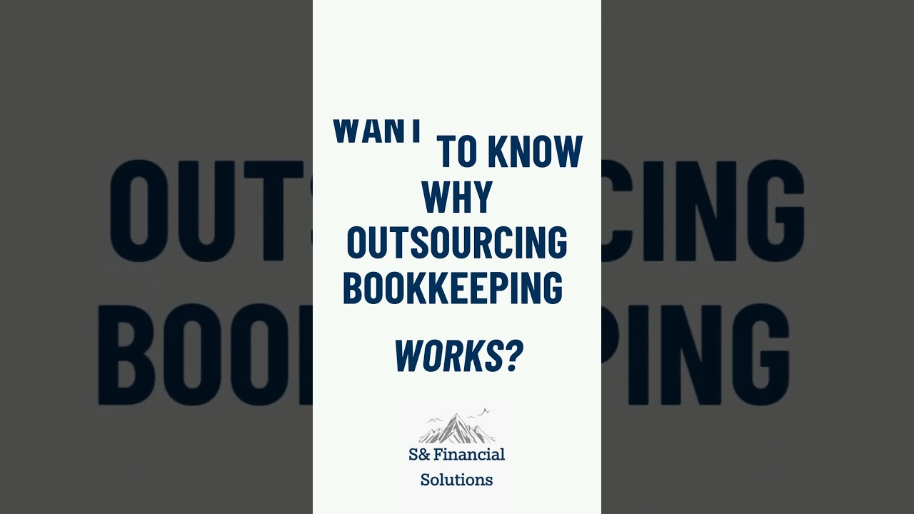 Why Outsourcing Bookkeeping Works?