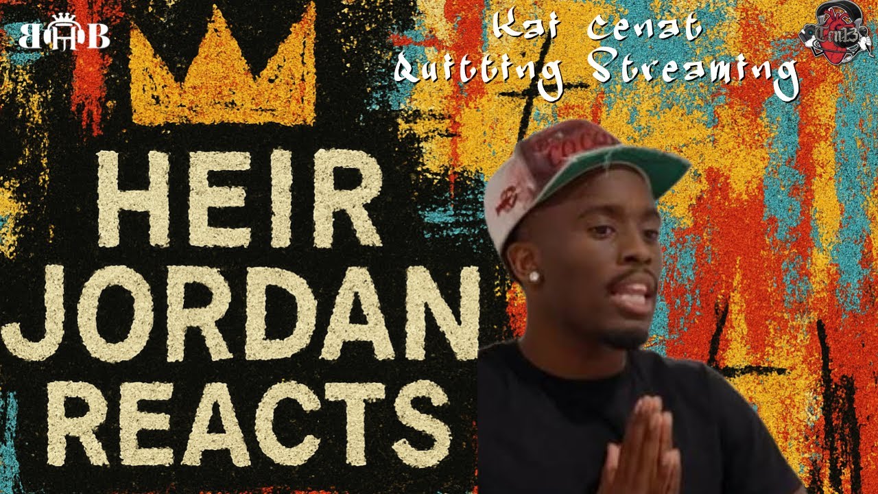 Heir Jordan Reacts to Kai Cenat 