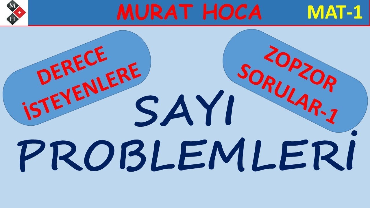 Sayı Problemleri (DERECE İSTEYENLERE ZOPZOR SORULAR-1)